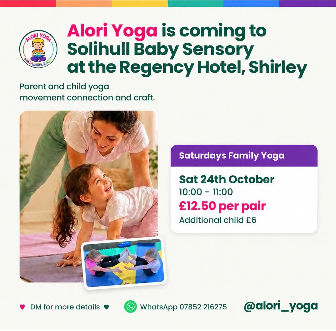 Alori Yoga Saturdays Family Yoga at Solihull Baby Sensory, Regency Hotel, Shirley — Saturday 24 October, 10am to 11am, £12.50 per pair